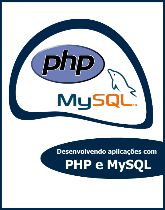 Guia: Desenvolvendo Aplicações Web com PHP e MySQL