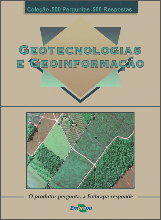 500 Perguntas • 500 Respostas: Geotecnologias e Geoinformação